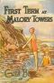 [Malory Towers 01] • First Term at Malory Towers